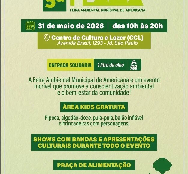 FEAMA 2026 promete movimentar Americana com sustentabilidade, inovação e conscientização ambiental no CCL 14 feama