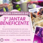 Jantar beneficente da Rede Feminina de Combate ao Câncer promete anúncio histórico e mobiliza região em prol de novo espaço de atendimento 10 jantar